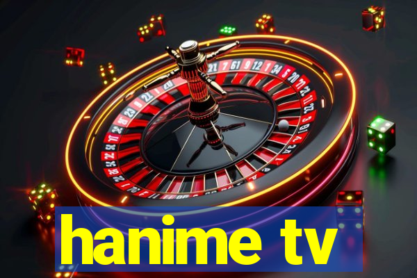 hanime tv